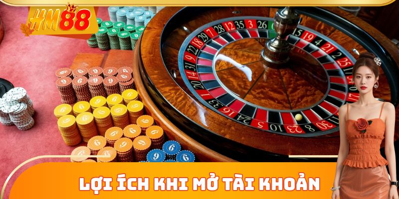 Lợi ích khi mở tài khoản