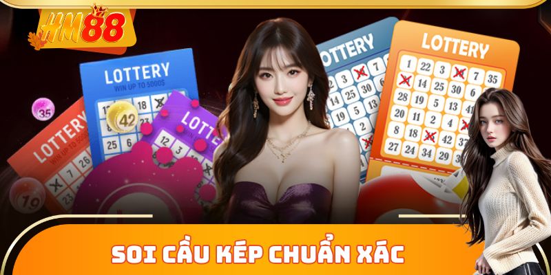 Soi cầu kép chuẩn xác