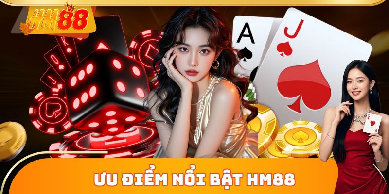 Ưu điểm nổi bật HM88
