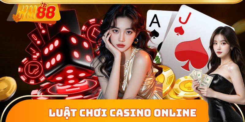 Luật Chơi Casino Online